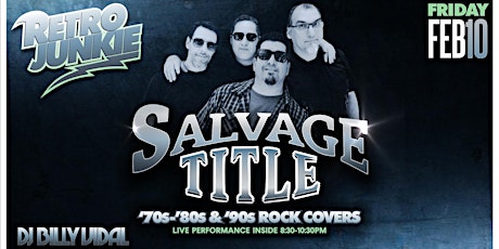 SALVAGE TITLE (70s, 80s & 90s Rock Covers) Live @ Retro Junkie!