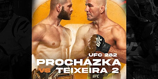 UFC PPV 282: Prochazka vs. Teixeira 2 (feat. 1-HR  Open Bar from 7-8pm)