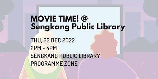 Movie Time! @ Sengkang Public Library