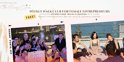 Sunny Walks - Female Entrepreneur Wellness Meetup to Beat burnout & Connect