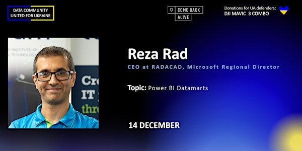Data Community - United for Ukraine: Reza Rad "Power BI Datamarts"