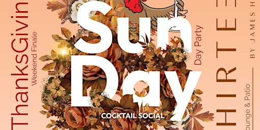 Sunday Cocktail Social (Thanksgiving Weekend Edition) @ Thirteen Lounge