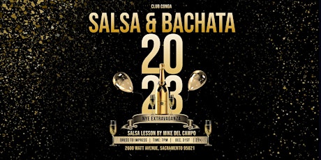 2023 NYE Salsa & Bachata Extravaganza at the "Original Club Conga"
