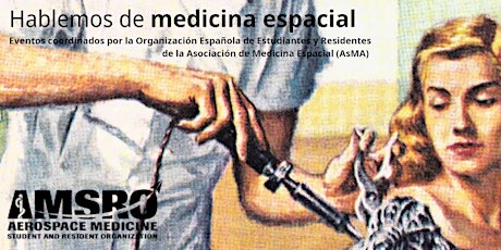 Eventos periódicos sobre medicina espacial de AMSRO España