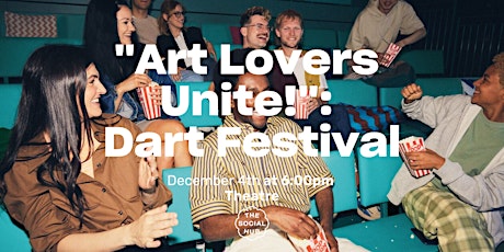 "Art Lovers Unite!": Dart Festival