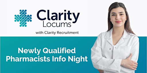 Clarity Locums Newly Qualified Pharmacists Evening