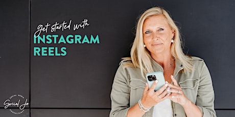 GET STARTED with INSTAGRAM REELS
