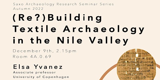 (Re?)Building Textile Archaeology in the Nile Valley