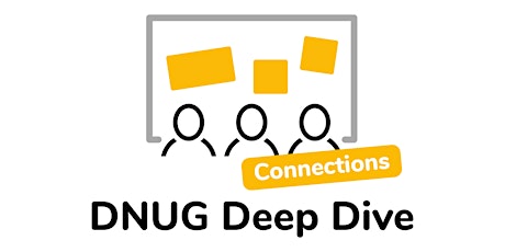 Hauptbild für DNUG Deep Dive CONNECTIONS
