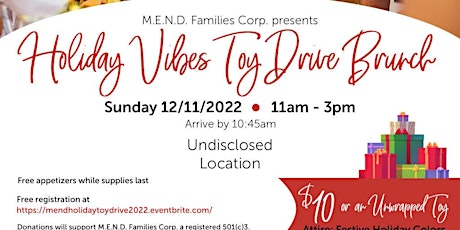 M.E.N.D Families Corp. Holiday Vibes Toy Drive 2022