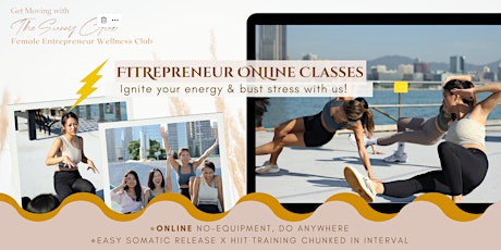 Fitrepreneur- Easy Stress release & Energy Boost Workout Class for Women