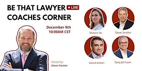 BE THAT LAWYER LIVE: Coaches Corner