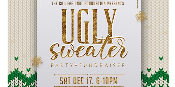 College Gurl Foundation Ugly Sweater Fundraiser