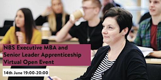 NBS Executive MBA and Senior Leader Apprenticeship Virtual Open Event primary image
