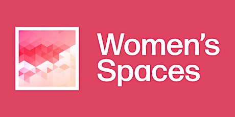 Women's Spaces Online Programme Launch