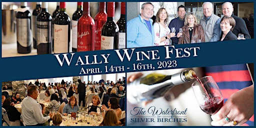 Wally Wine Fest at The Waterfront at Silver Birches