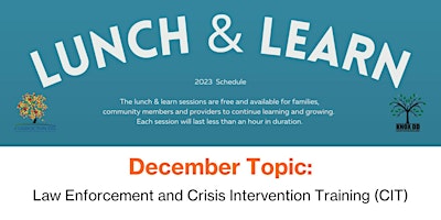 Lunch & Learn - Law Enforcement and Crisis Intervention Training (CIT) primary image