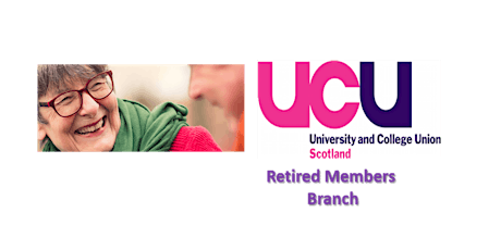 UCU Scotland Retired Members Branch Presentation 2022
