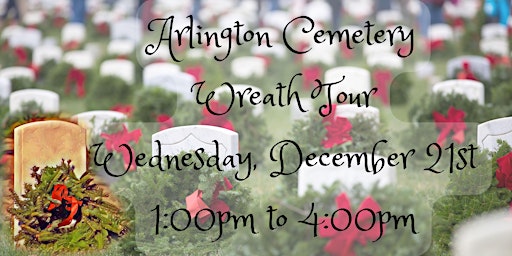 Wreaths Across America Tour of Arlington National Cemetery