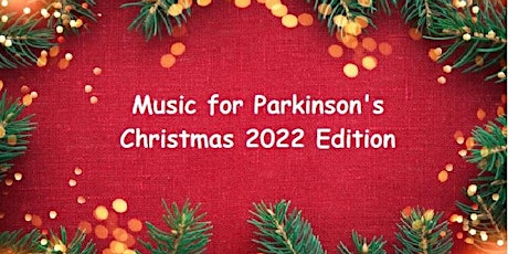 Music for Parkinson's - Christmas 2022 Edition