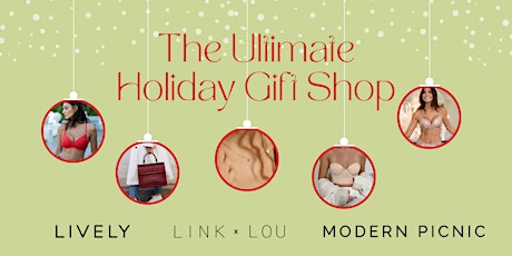 LIVELY + LINK x LOU + Modern Picnic Present: The Ultimate Holiday Gift Shop