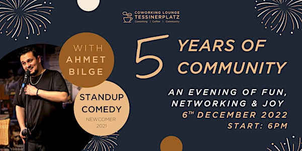 5 years of Community Party with Ahmet Bilge (Standup Comedy)