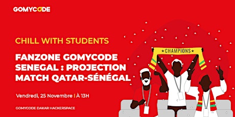 Chill with the students : Fanzone Projection match Qatar-Sénégal