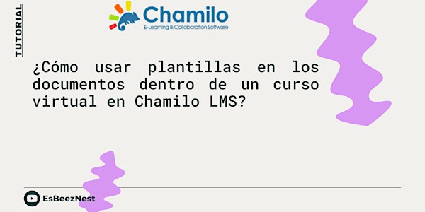¿Cómo usar plantillas en los doc. dentro de un curso virtual en Chamilo?