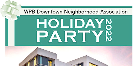 2022 Holiday Party - Downtown Neighborhood Association