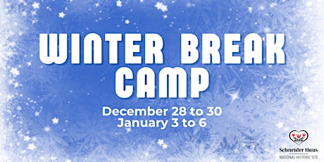 Schneider Haus Winter Break Camp!