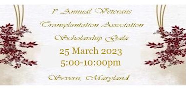 Veterans Transplantation Association 1st Annual Scholarship Gala