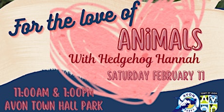 For the Love of Animals with Hedgehog Hannah