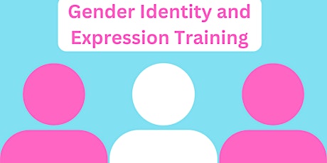 Gender Identity and Expression Training (Online)