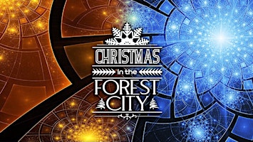 Christmas in the Forest City Dec 18 at 6pm