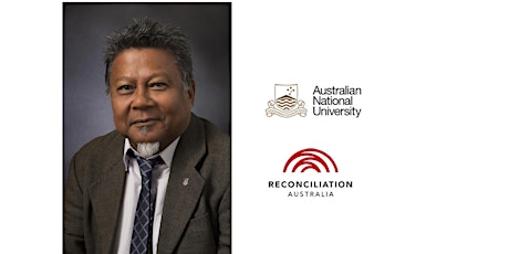 2018 ANU Reconciliation Lecture - Reconciliation, Treaty Making and Nation Building primary image