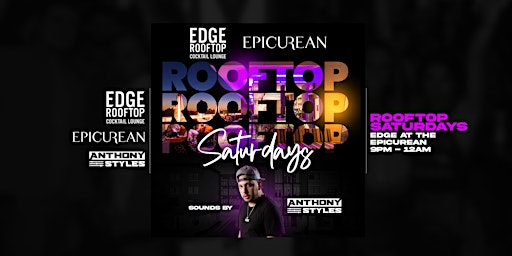 Rooftop Saturdays @ Edge W/ Anthony Styles