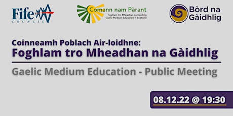 Public Meeting on Gaelic Medium Education - Fife