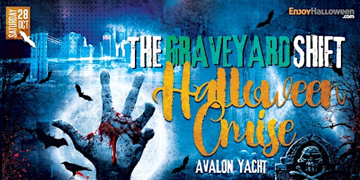 The Graveyard Shift Halloween Midnight Cruise New York City I Avalon Yacht