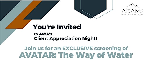 AWA's AVATAR: The Way of Water Client Appreciation Night!
