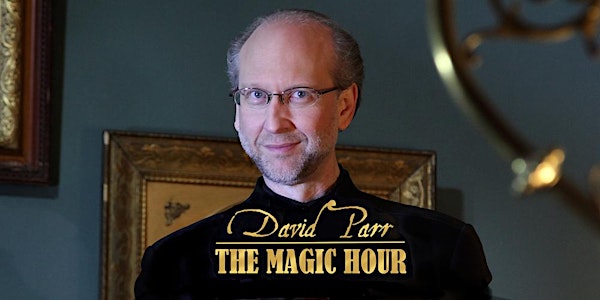 The Magic Hour with David Parr