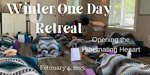 Winter One Day Retreat: Opening the Hibernating Heart