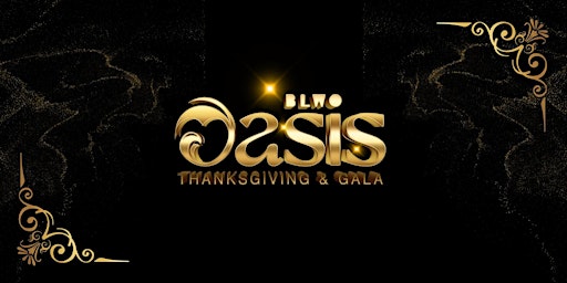 BLW Oasis Thanksgiving & Gala
