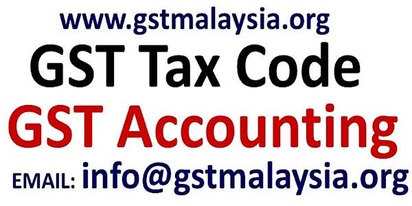 GST Accounting, GST Tax Code Seminar Malaysia 2018