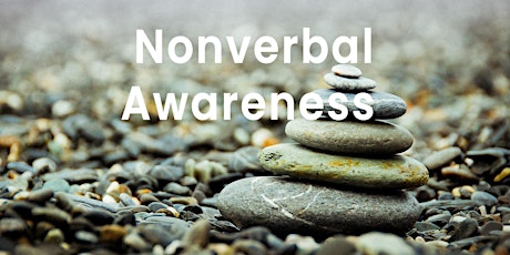 Nonverbal Awareness | Online event