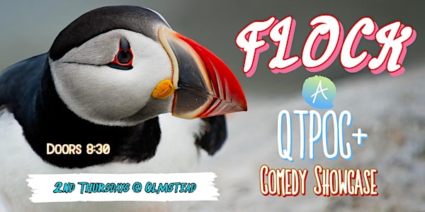 Flock! A QTPOC+ Stand-Up Comedy Show!