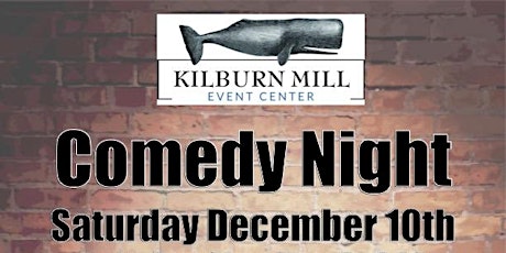 Kilburn Mill Comedy Night