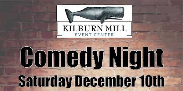 Kilburn Mill Comedy Night