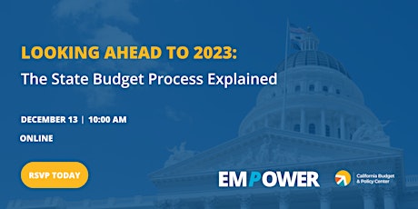 Looking Ahead to 2023: The State Budget Process Explained