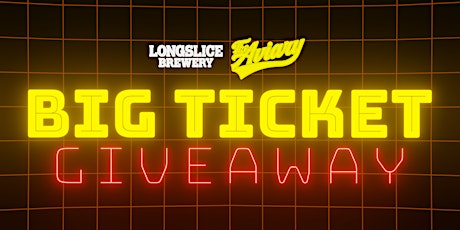 Hauptbild für Big Ticket Giveaway!