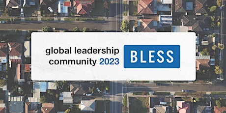 Global Leadership Community: B.L.E.S.S. | April 2023